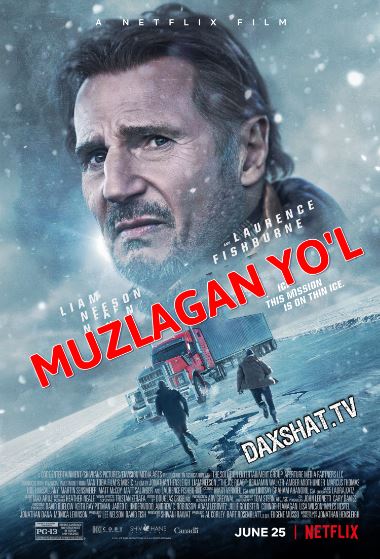 Muzlagan Yo'l / Muzli Yo'l Premyera HD Uzbek tilida Tarjima kino 2021 Skachat