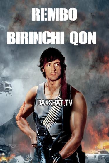 Rembo 1 Birinchi Qon 1982 HD Uzbek tilida Tarjima kino Skachat