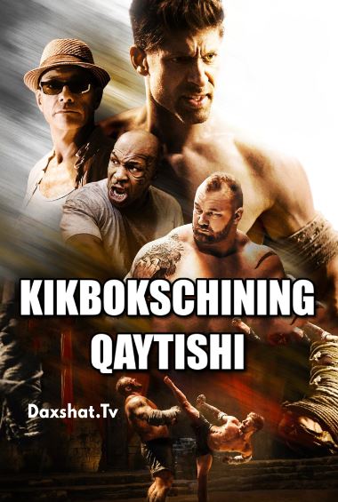 Kikbokschining Qaytishi HD 2018 Uzbek tilida Uzbekcha tarjima kino Skachat