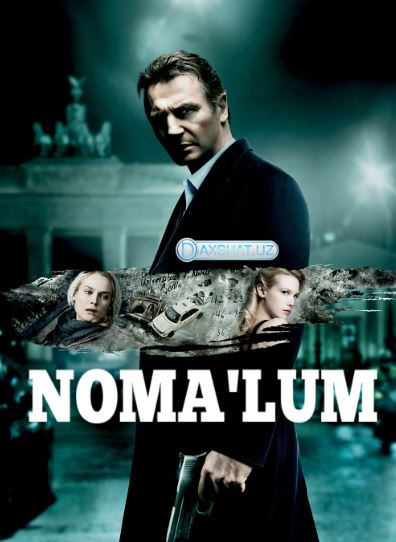 Nomalum / Noma'lum 2011 HD Uzbek tilida Tarjima kino Skachat
