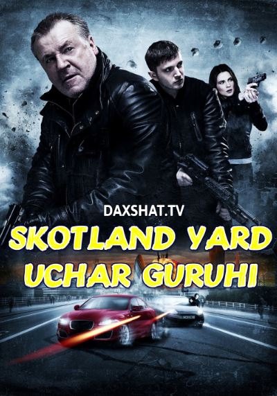 Skotland Yard Uchar Guruhi Premyera HD Uzbek tilida Tarjima kino 2012 Skachat