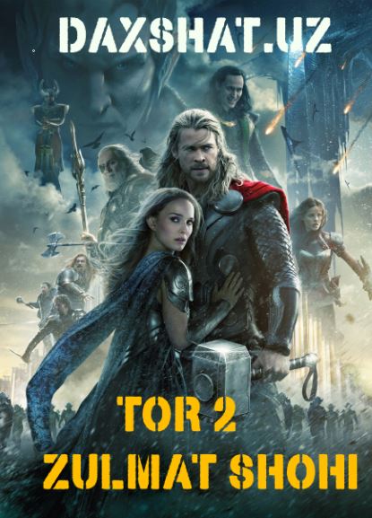 Tor 2 Zulmat Shohi HD Uzbek tilida Tarjima kino 2013 Skachat