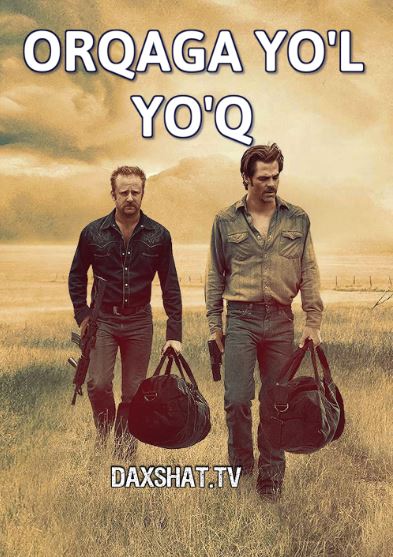 Orqaga Yo'l Yo'q Premyera HD Uzbek tilida Tarjima kino 2016 Skachat