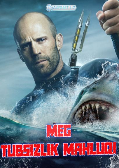 Meg: Tubsizlik Mahluqi / Suvosti Maxluqi 2018 HD O'zbek tilida Tarjima kino Skachat