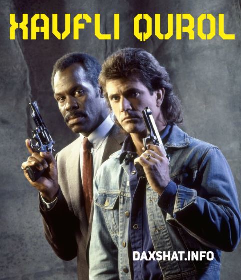 Ajal Quroli 1 / Xavfli Qurol 1 / O'lim Quroli 1 HD O'zbek tilida Uzbekcha tarjima kino