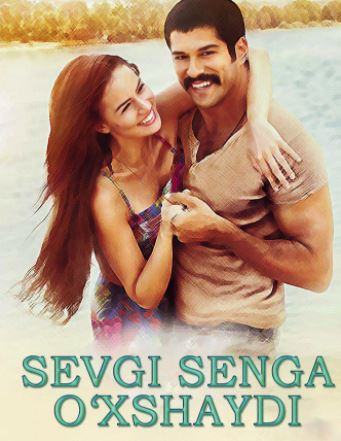 Sevgi Senga O'xshaydi Turk kino 2015 O'zbek tilida Tarjima kino HD Skachat