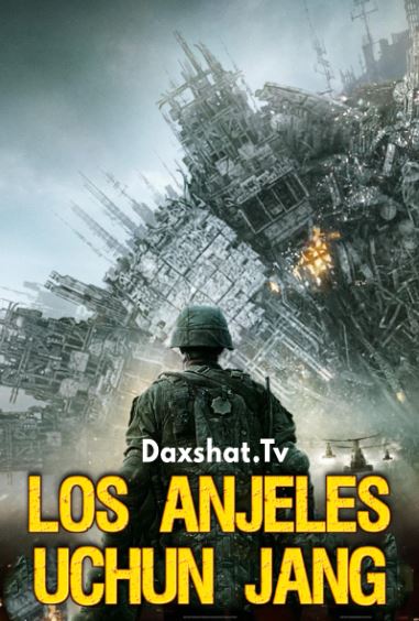 O'zga Sayyoraliklar Hujumi : Los Anjeles Uchun Jang 2011 HD O'zbek tilida Tarjima kino Skachat