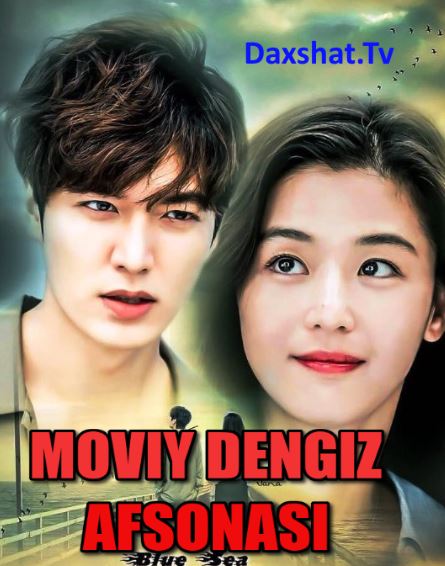 Moviy Dengiz Afsonasi Koreya Serial Barcha Qismlar Uzbek tilida Tarjima serial HD