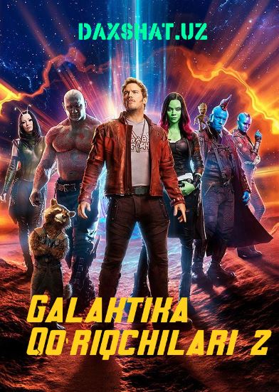 Galaktika Qo'riqchilari 2 HD 2017 Uzbek tilida Tarjima kino Skachat