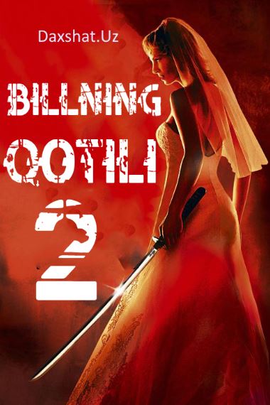 Billning Qotili 2 2004 HD O'zbek tilida Tarjima kino Skachat