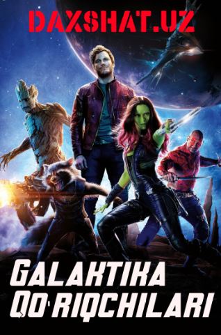 Galaktika Qo'riqchilari 1 HD Uzbek tilida Tarjima kino 2014 Skachat