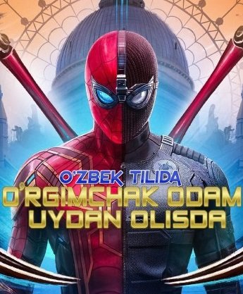O'rgimchak Odam: Uyga Qaytish HD Uzbek tilida Tarjima kino Skachat 2017