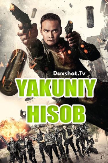 So'nggi Hukm / Yakuniy Hukm / Yakuniy Hisob 2017 HD O'zbek tilida Tarjima kino Skachat