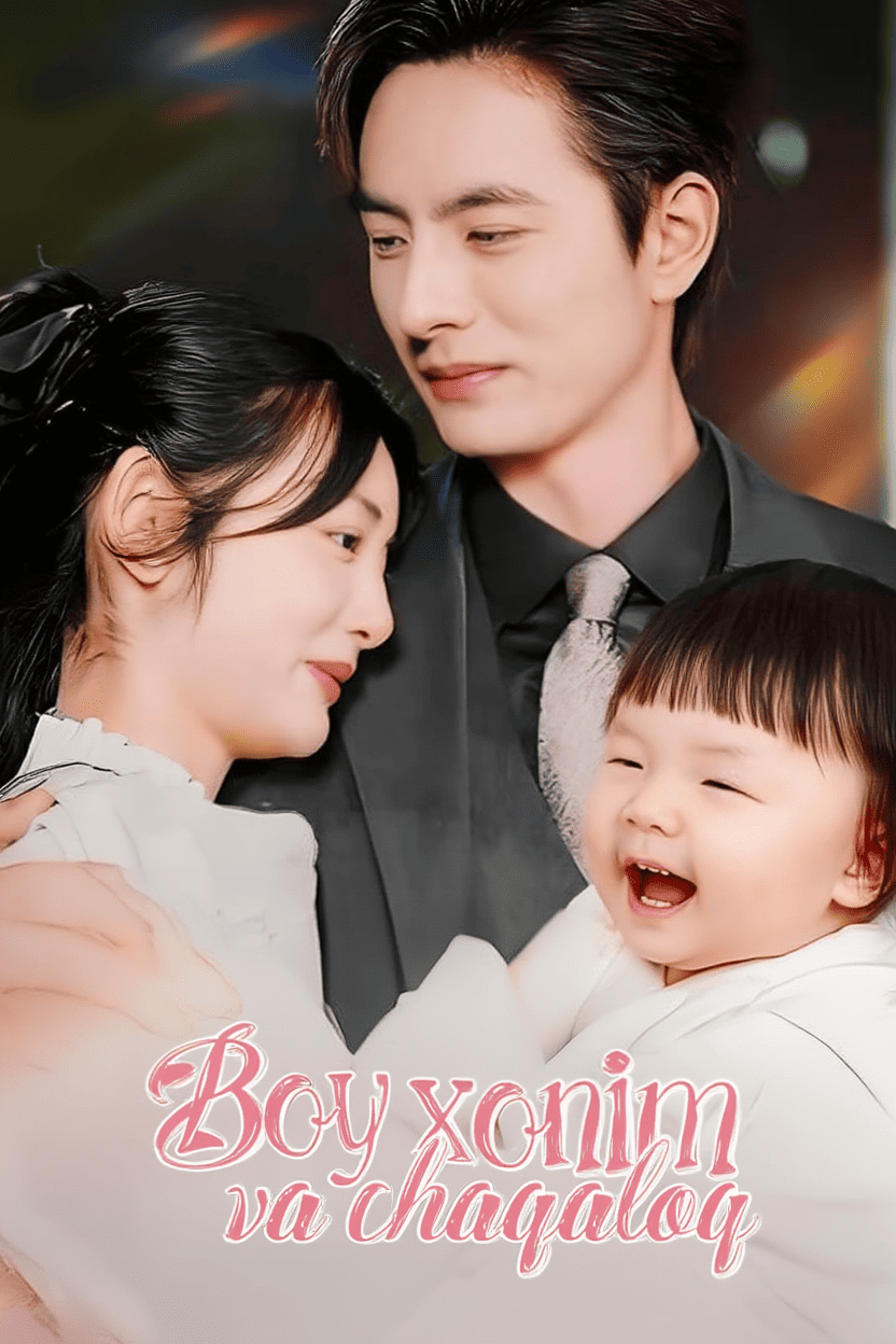 “Boy xonim va chaqaloq 2026 seriali Uzbek tilida barcha qismlari HD Tomosha qiling | Uzkino.me”