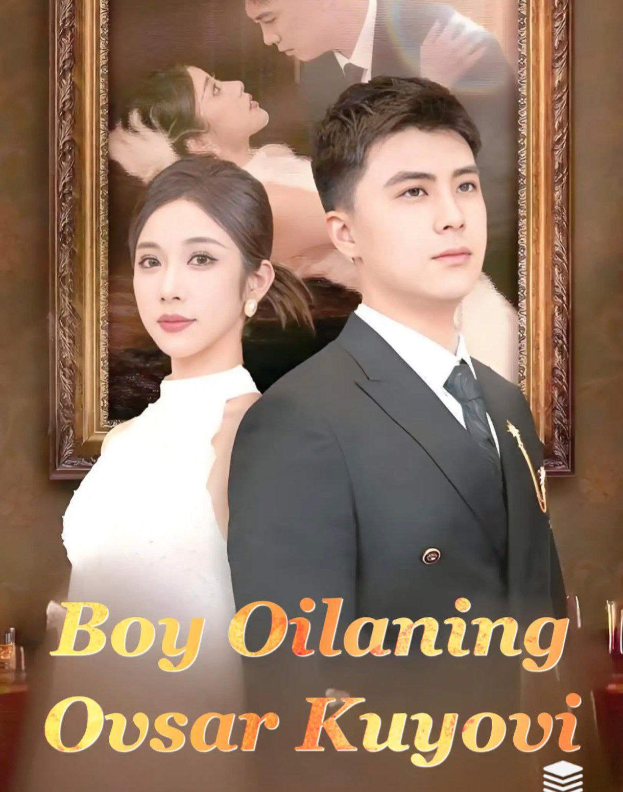 Boy oilaning ovsar kuyovi drama koreya seriali uzbek tilida Barcha qismlar